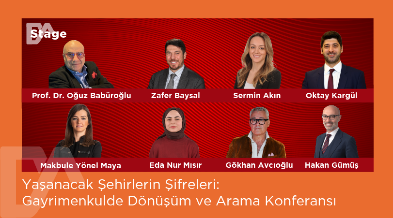 Yaşanacak Şehirlerin Şifreleri: Gayrimenkulde Dönüşüm ve Arama Konferansı